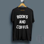 Books and Coffee TShirt