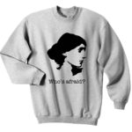 Who’s Afraid of Virginia Woolf Sweatshirts - Sweater